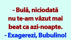 BANC | Bulă, Bubulina și culmea beției