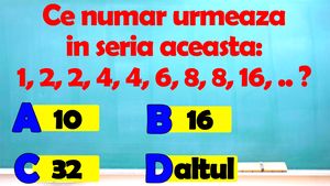 Testul IQ cu 10 întrebări foarte dificile | Prima: Ce număr urmează în seria 1, 2, 2, 4, 4, 6, 8, 8, 16?