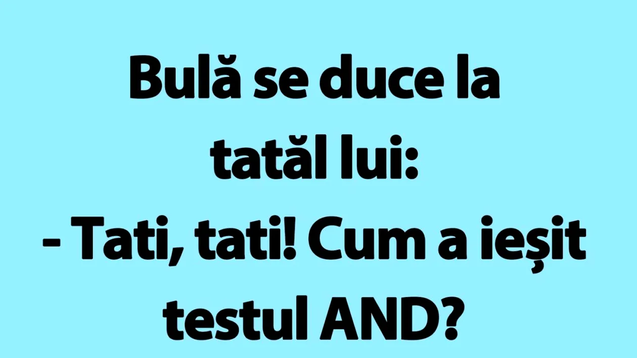 BANC | Bulă și testul ADN