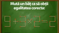 Test de inteligență | Mută un băț de chibrit pentru a transforma 9+3x2=2 într-o egalitate corectă