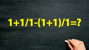 Testul IQ la care și geniile greșesc | Cât face 1+1/1-(1+1)/1=?