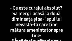 Bancul de weekend | Ce este curajul absolut