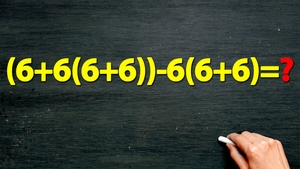 TEST IQ | Cât face (6+6(6+6))-6(6+6)? Doar 25% dau răspunsul corect