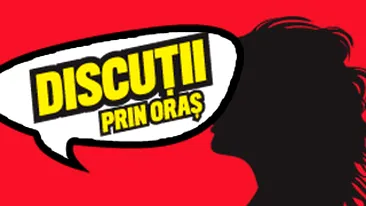 Discutii prin oras