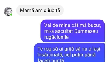 BANCUL ZILEI | Mamă, am o iubită!. Să nu o lași însărcinată
