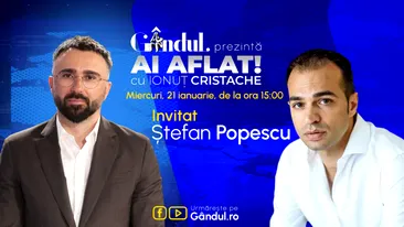 „Ai Aflat! cu Ionuț Cristache” începe miercuri, 21 ianuarie, de la ora 15.00, live pe Gândul. Invitat: Ștefan Popescu