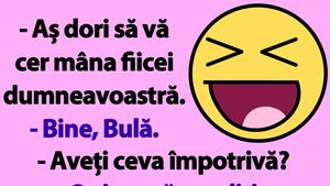 BANC | Bulă: "Aș dori să vă cer mâna fiicei dumneavoastră"