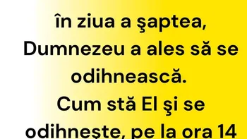 Bancul sfârșitului de săptămână | În ziua a șaptea