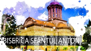 Biserica Sfântul Anton, lăcașul de cult care a rezistat până și focului. Povestea nespusă a celei mai vechi biserici din București