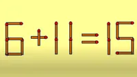 Test de inteligență | 6 + 11 = 15 este greșit. Corectați egalitatea, mutând un singur chibrit