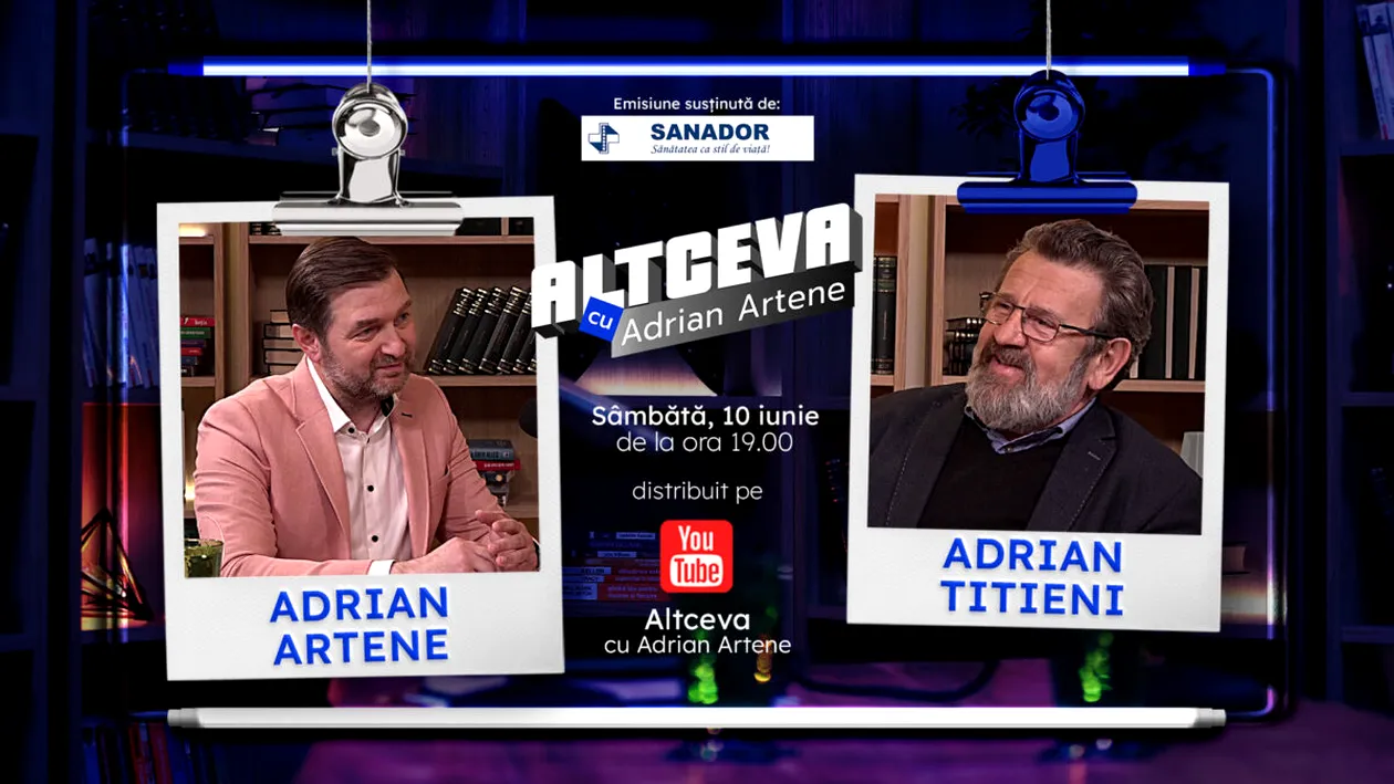 Adrian Titieni este invitat la podcastul ALTCEVA cu Adrian Artene