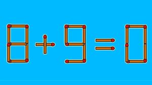 Test de inteligență | Mutați un singur chibrit pentru a corecta 8 + 9 = 0