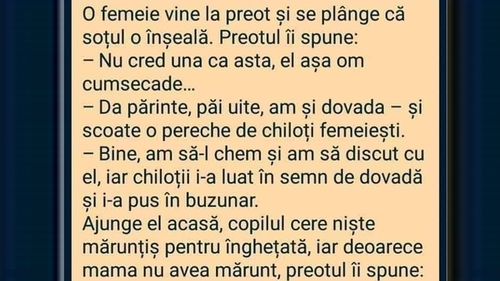 BANCUL ZILEI | O femeie vine la preot și se plânge că soțul o înșeală