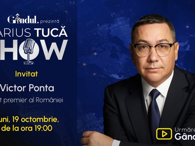 Marius Tucă Show începe luni, 19 octombrie, de la ora 19.00, pe Gândul. Invitat: Victor Ponta