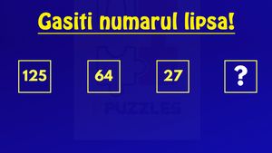 Test IQ de rezolvat în 120 de secunde | Găsiți numărul care urmează în seria: 125, 64, 27,..