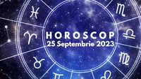 Horoscop 25 septembrie 2023. Ziua se anunță încărcată energetic pentru o parte din nativi