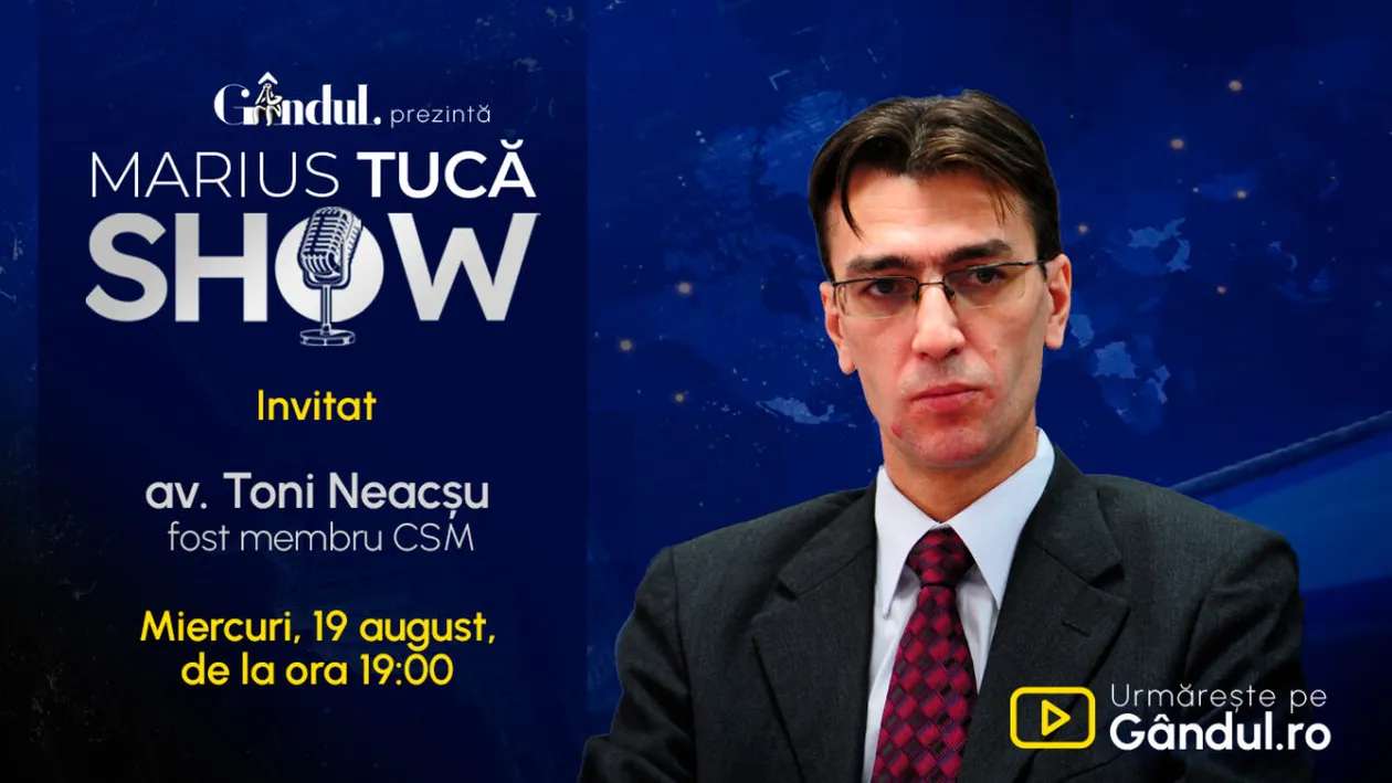 Marius Tucă Show începe miercuri, 19 august, de la ora 19.00, live pe Gândul. Invitat: Toni Neacșu