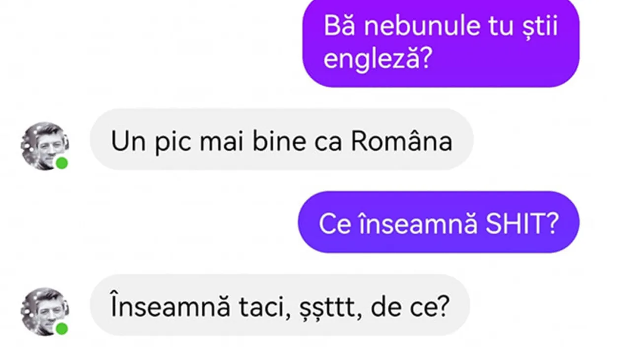 BANCUL ZILEI | Vorbesc cu o gagică din Anglia și mi-a scris 'You look like shit'