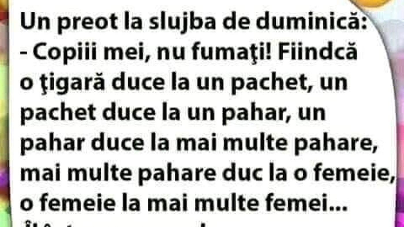 BANCUL ZILEI | Preotul, la slujba de duminică: "Copiii mei, nu fumați!"