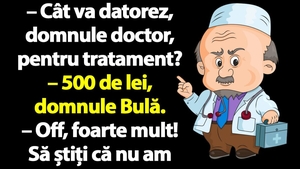 BANC | Bulă se duce la doctor, dar nu are bani de tratament