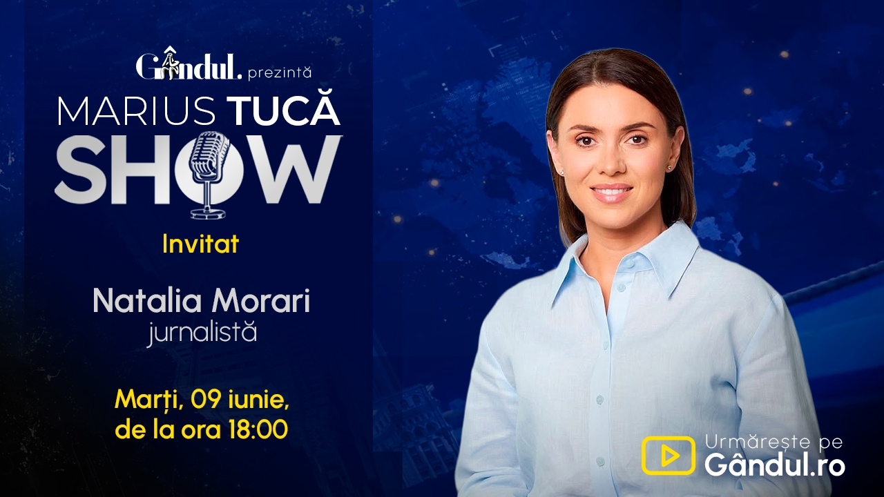 Marius Tucă Show începe marți, 9 iunie, de la ora 18.00, live pe Gândul. Invitat: Natalia Morari