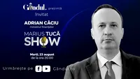 Marius Tucă Show începe marți, 23 august, de la ora 20.00, live pe gândul.ro