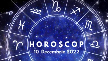 Horoscop 10 decembrie 2022. Nativii care vor fi puși în fața unor decizii importante