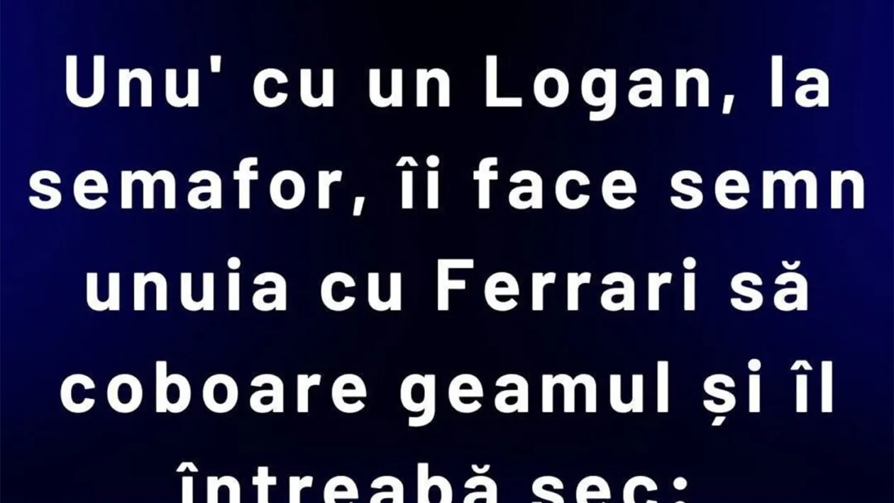 BANCUL ZILEI | Ferrari versus Logan