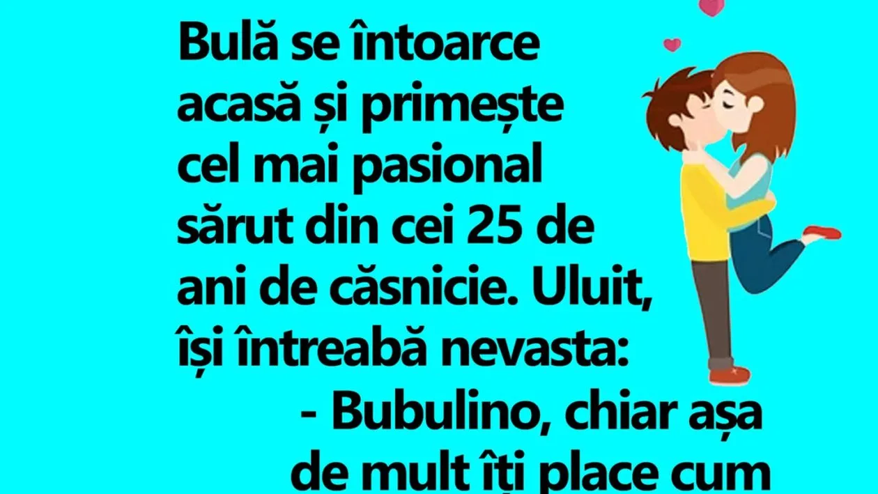BANC |  Bulă se întoarce acasă și primește cel mai pasional sărut din cei 25 de ani de căsnicie