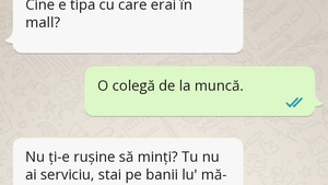 BANCUL DE LUNI | „Cine e tipa cu care erai azi în mall?”