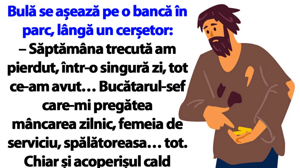 BANC | Bulă se așează pe o bancă în parc, lângă un cerșetor: Săptămâna trecută am pierdut, într-o singură zi, tot ce-am avut