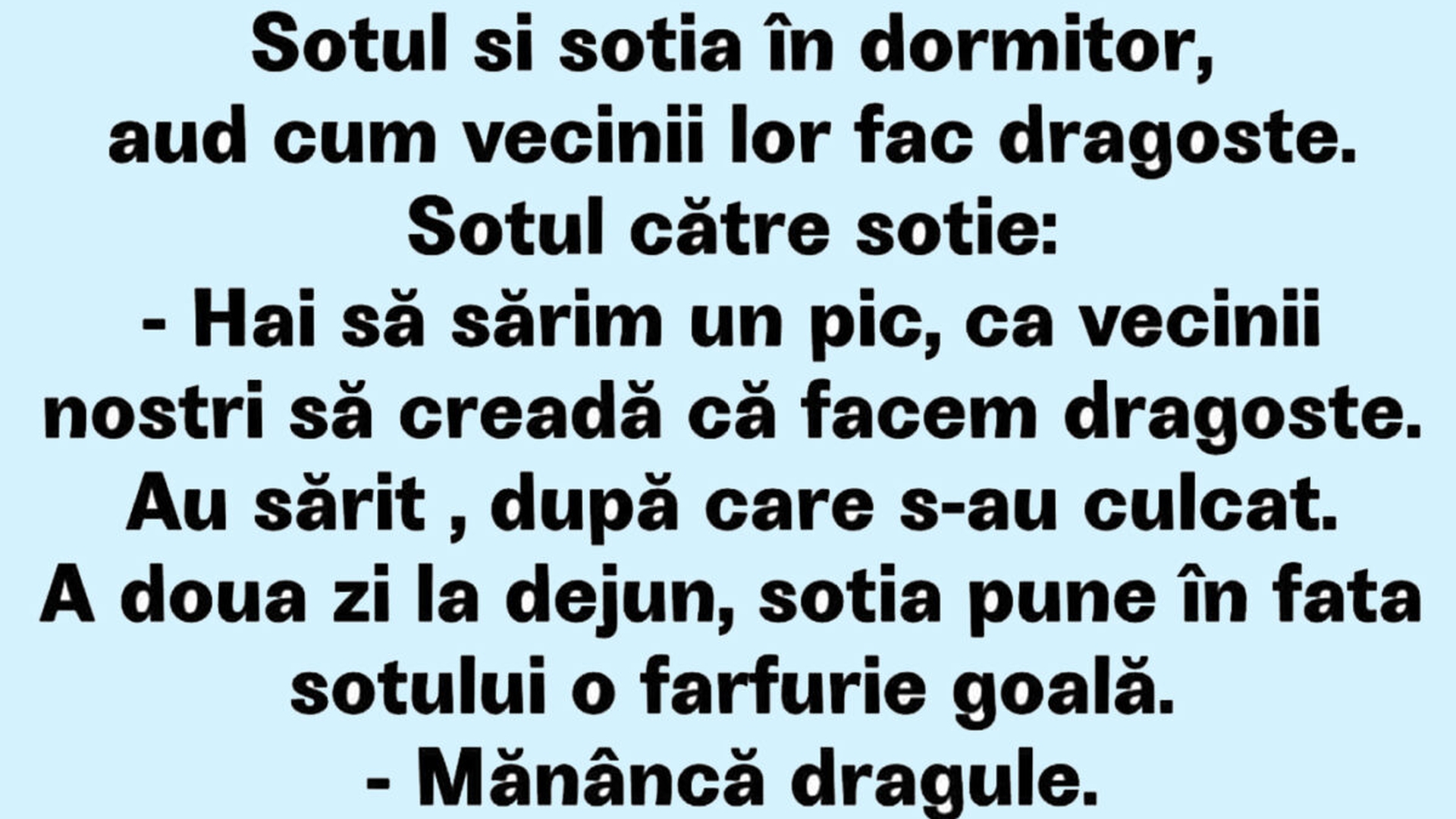 BANCUL ZILEI | Soțul și soția în dormitor, aud cum vecinii fac dragoste