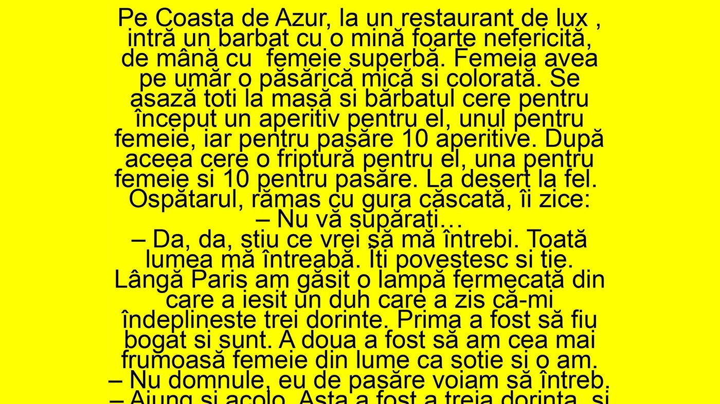BANC | Într-un restaurant de lux din Coasta de Azur intră un bărbat nefericit, de mână cu o femeie superbă
