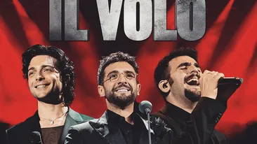 IL VOLO revine în România cu 2 concerte grandioase în cadrul turneului mondial