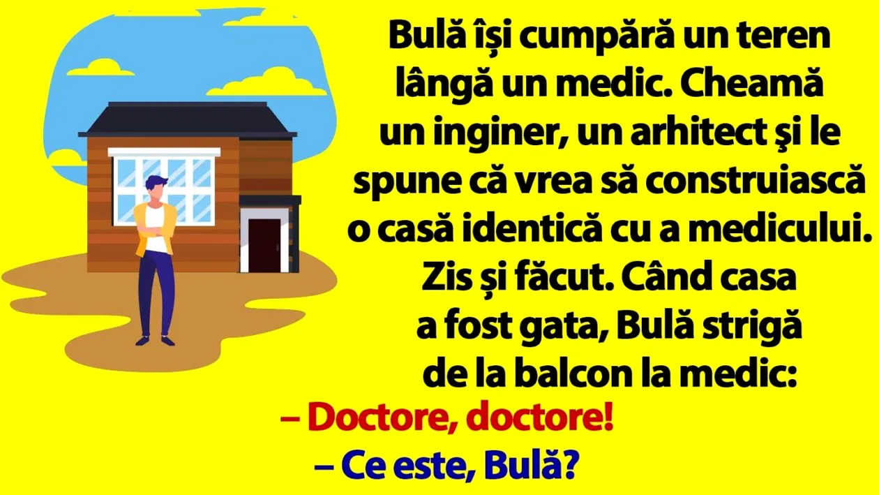 BANC | Bulă își cumpără un teren lângă un medic