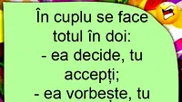 BANCUL ZILEI | În cuplu, totul se face în doi