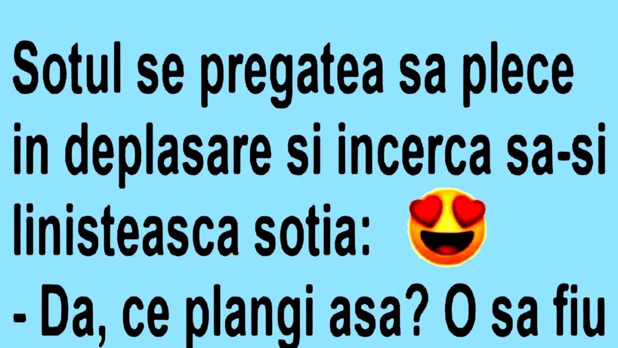 BANC | Soțul se pregătea să plece în deplasare