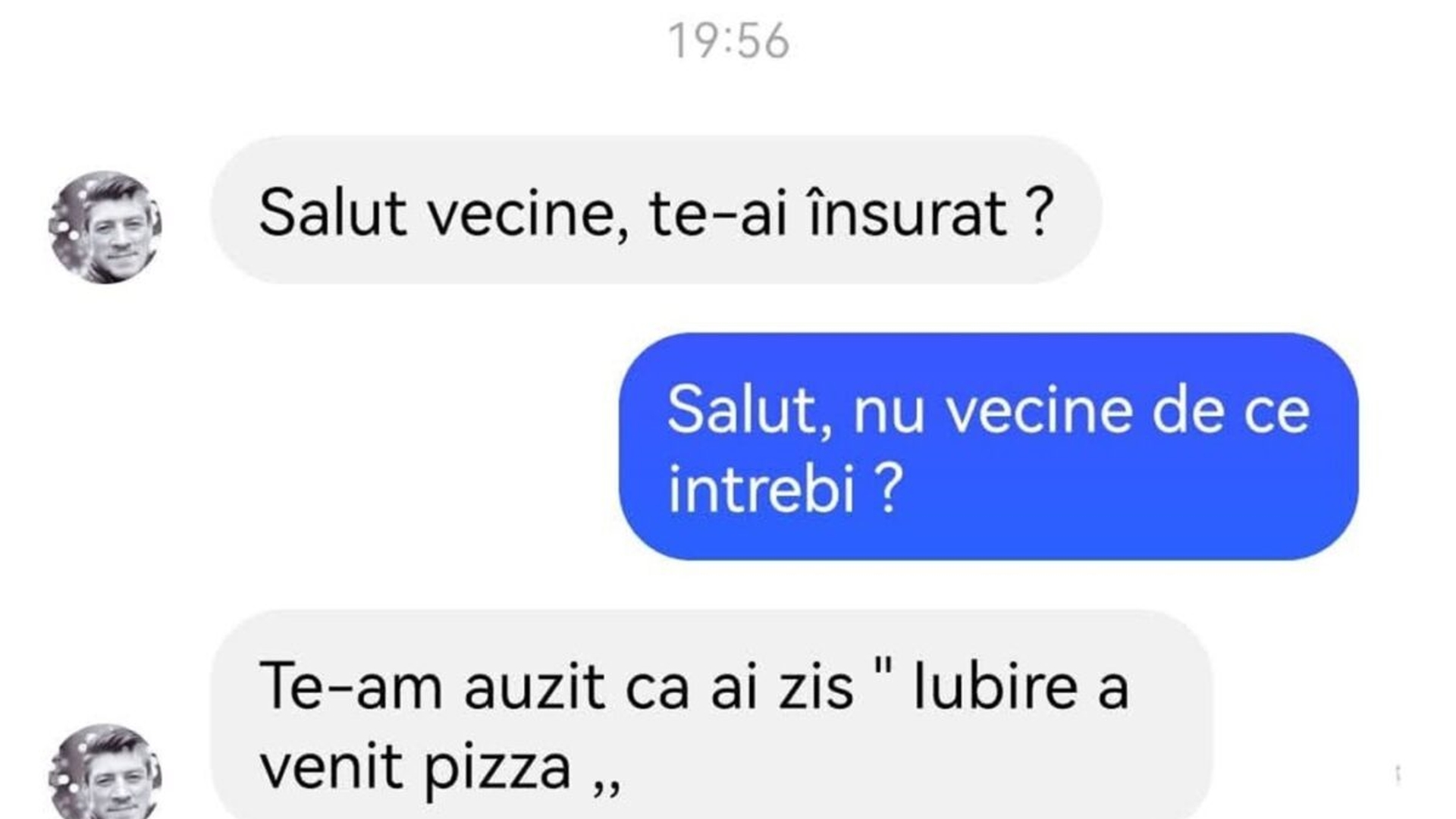 BANCUL ZILEI | "Salut, vecine, te-ai însurat?"
