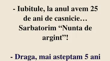 BANCUL ZILEI | Ce urmează după nunta de argint, de fapt