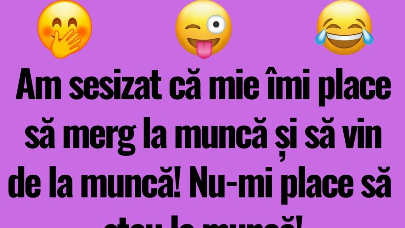 BANCUL DE LUNI | Am sesizat că mie îmi place să merg la muncă