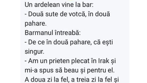 BANCUL ZILEI | Un ardelean vine la bar: "200 ml de votcă, în două pahare!"