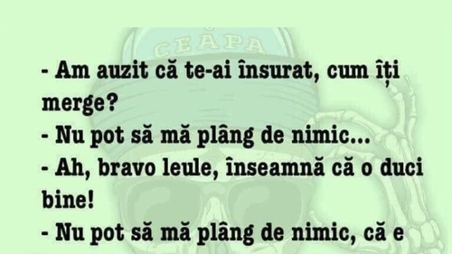 BANCUL ZILEI | "Am auzit că te-ai însurat, cum îți merge?"