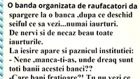 BANC | O bandă dă o spargere la o bancă și găsesc în seif numai iaurturi: Unde-s banii?