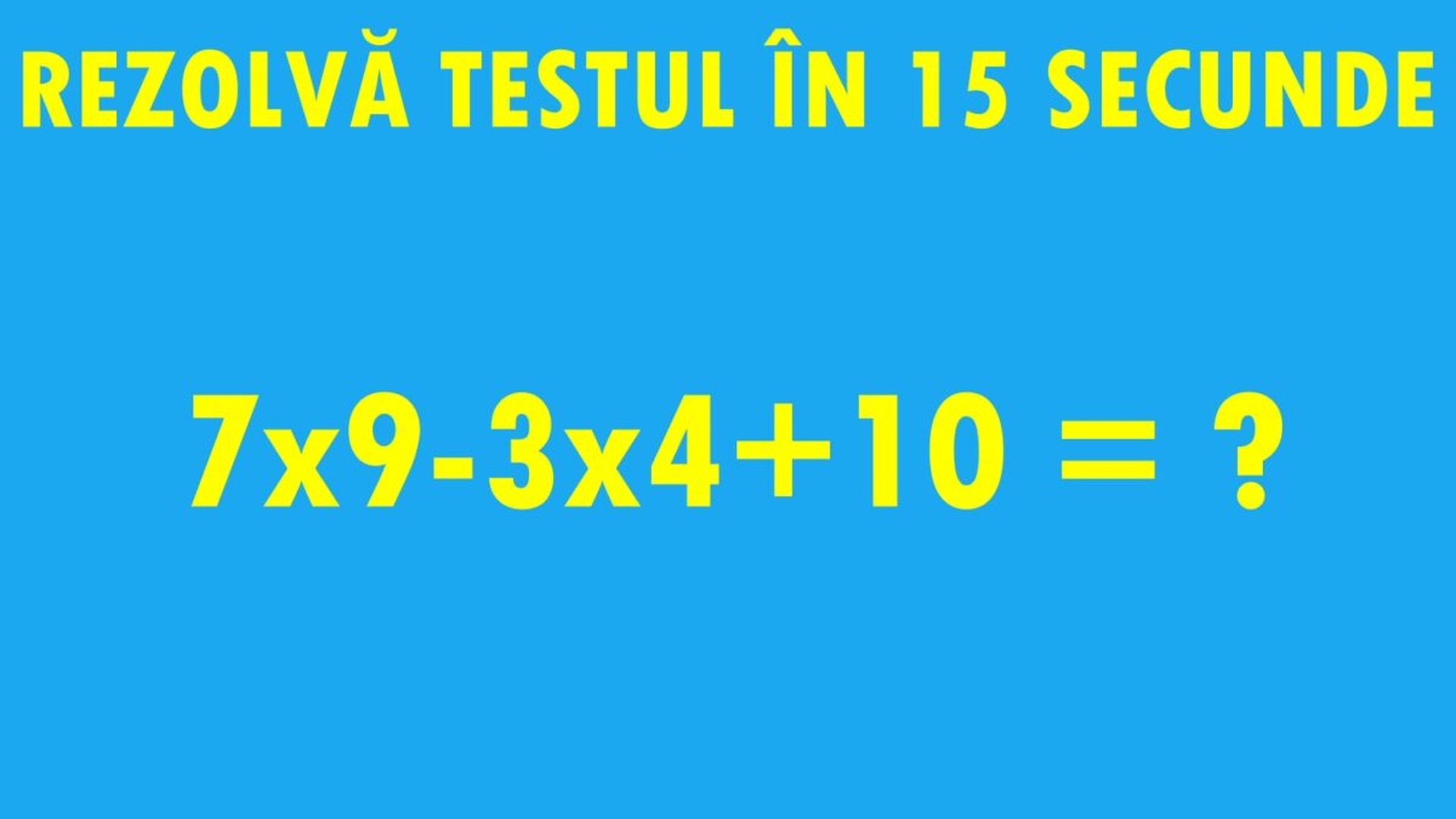 TEST IQ | Doar geniile pot rezolva testul în mai puțin de 15 secunde