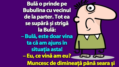 BANC | Bulă o prinde pe Bubulina cu vecinul de la parter