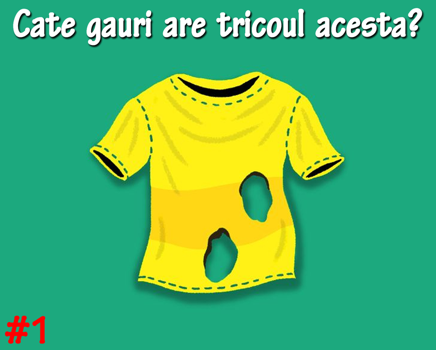 Test de inteligență cu 10 întrebări | Prima: Câte găuri acest acest tricou? 1 din 100 răspund corect la toate