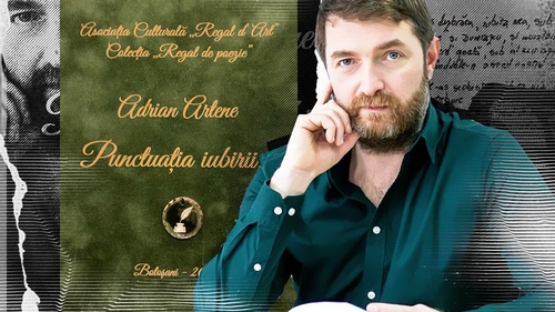 ”Punctuația iubirii”, noul volum de versuri semnat de Adrian Artene: ”Cuvintele nu îmbătrânesc! Nici anii nu le cuprind!”