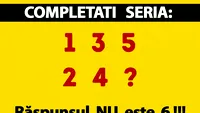 Test IQ cu 10 întrebări | Prima: Completați seria 1, 2, 3, 4, 5? Nu este 6!