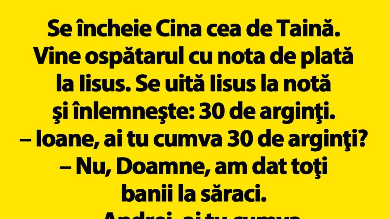 BANCUL ZILEI | Cine a achitat nota de plată la Cina cea de Taină?