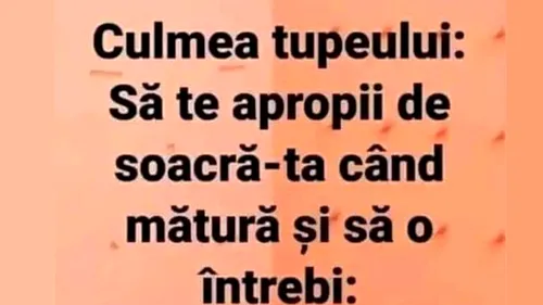 Bancul începutului de săptămână | Care este culmea tupeului